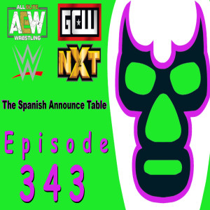 5 Inches of Ab Space - The Spanish Announce Table - Ep. 343