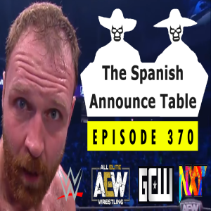 Tom Went to the Royal Rumble - The Spanish Announce Table - Episode 370