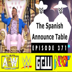 The Little Things - The Spanish Announce Table - Episode 371