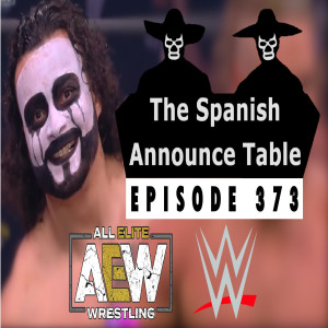 Who Likes This? - The Spanish Announce Table - Episode 373