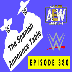 Hot Takes, Studios, and Mystery Crates - The Spanish Announce Table - Episode 380