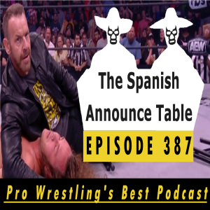 The Glory Hole - The Spanish Announce Table - Episode 387
