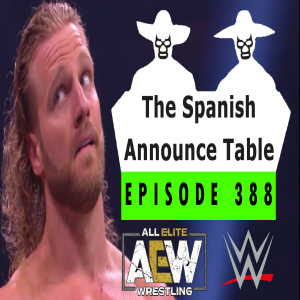 Give Us Twenty Dollars - The Spanish Announce Table - Episode 388