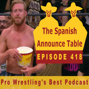 RIP Jay Briscoe - The Spanish Announce Table - Episode 418