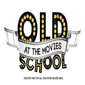 Old School At The Movies - Episode 165
