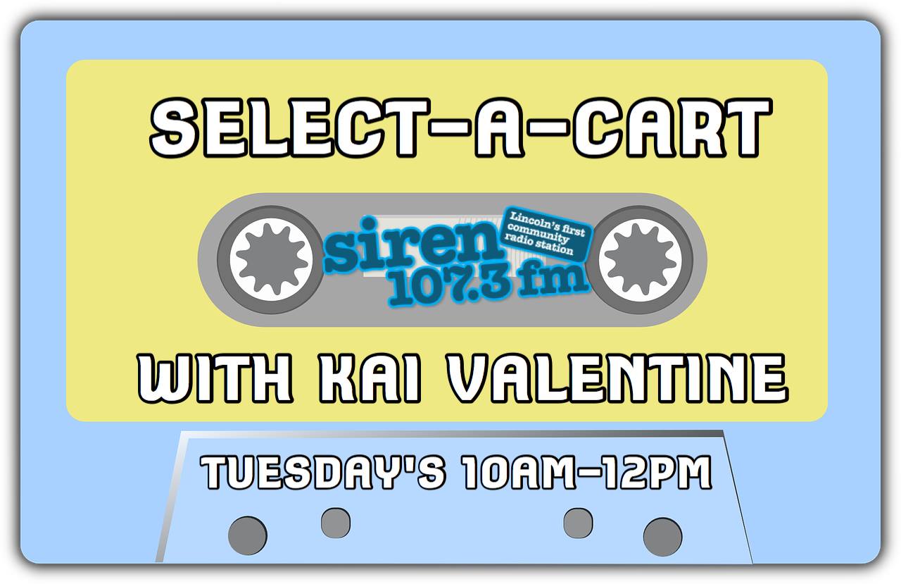 Select-A-Cart with Kai Valentine: Episode 8 (Kai Valentine's final #LIVE appearance on SIREN FM)