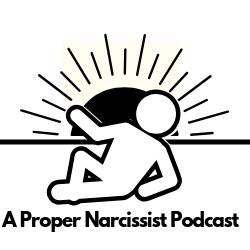 APNP - A Proper Narcissist Podcast