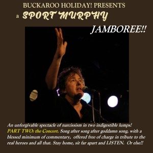 Sport Murphy Jamboree, Part Two: the concert