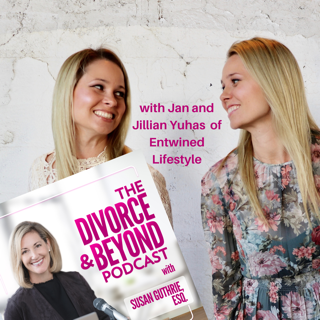 The Divorce and Beyond® Podcast with Susan Guthrie, Esq.