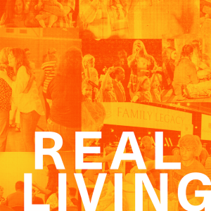 REAL Living | Part 4 | Our Most God-like Characteristic