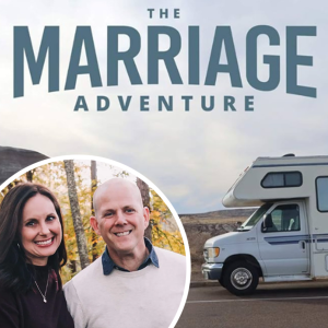 The Marriage Adventure | 3 Keys to a Lasting Relationship
