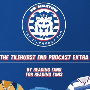 TTE Pod Extra: Season Roundup With Reading Chronicle & Reading Today