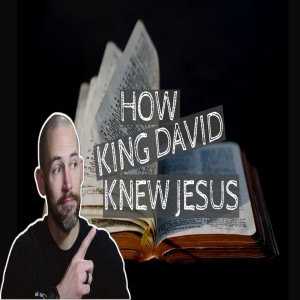Jesus in the Old Testament part 4; The Resurrection of Jesus told to King David