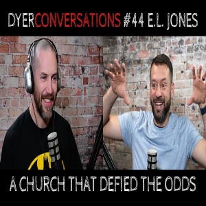 How a Church THRIVED during Covid; DyerConversations #44