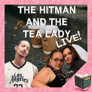 The Hitman and the Tea Lady Live! with Jackson Ford