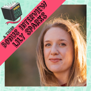 A Third Interview with Lily Sparks