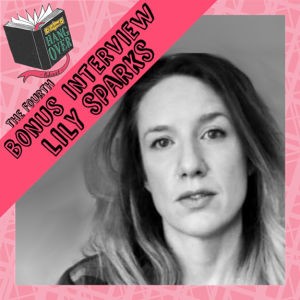 The Fourth Interview with Lily Sparks