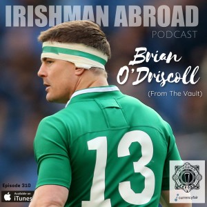 Brian O'Driscoll (From The Vault): Episode 310