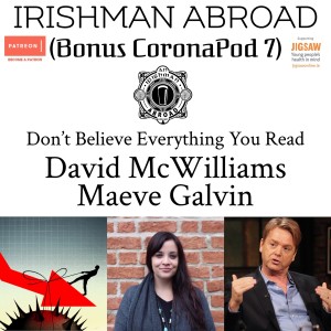 Coronapod 7 (David McWilliams and Maeve Galvin: Don't Believe Everything You Read)