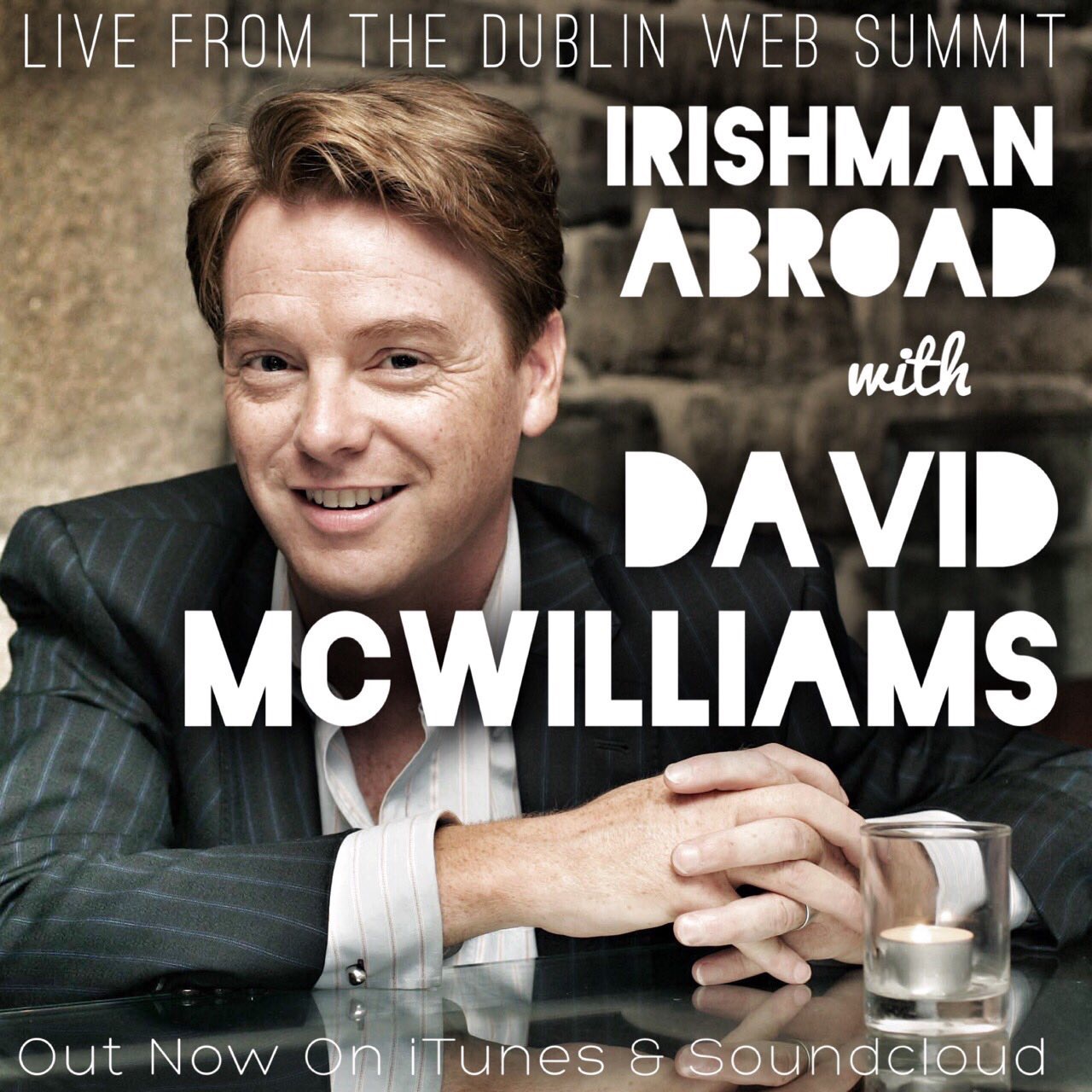 David McWilliams (Live from the Web Summit): Episode 112
