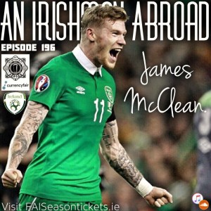 James McClean: Episode 196