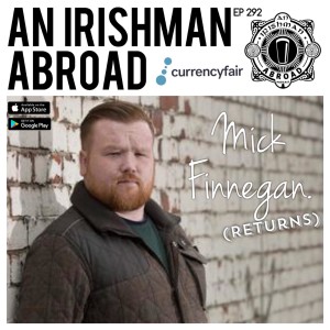 Mick Finnegan (Returns): Episode 292