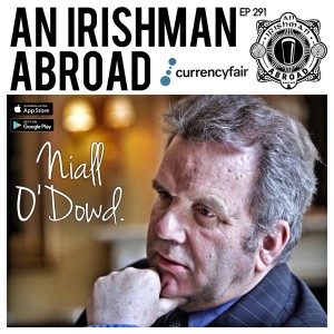 Niall O'Dowd: Episode 291