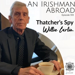 Thatcher's Spy (Willie Carlin): Episode 333