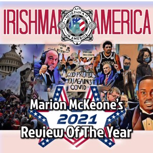 Marion McKeone’s 2021 Review Of The Year - Irishman In America With Marion McKeone (Mini Pod)