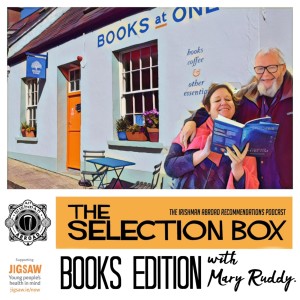 The Selection Box: Books Edition with Mary Ruddy