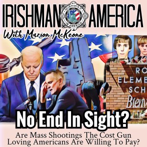 Mass Shootings - No End In Sight - Irishman In America