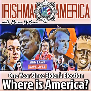One Year Since Biden‘s Election: Where is America? - Irishman In America With Marion McKeone (Trailer)