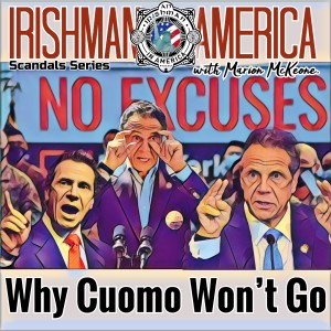 Why Cuomo Won't Go - Irishman In America Scandals Series With Marion McKeone (Trailer)