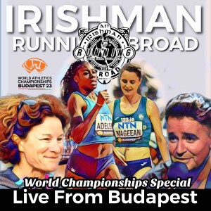 Irishman Running Abroad - Sonia & Vinny Live In Budapest - World Champs Special