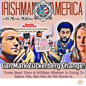 Can Mark Zuckerberg Change? (Texas Buys Time & William Shatner Is Going To Space Jim, But Not As We Know It) - Irishman In America With Marion McKeone (Trailer)