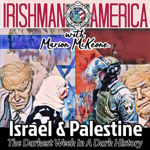 Irishman In America - What Next For Israel & Palestine?