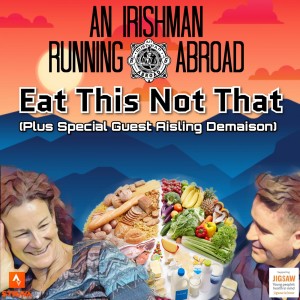 Irishman Running Abroad with Sonia O'Sullivan: “Eat This Not That