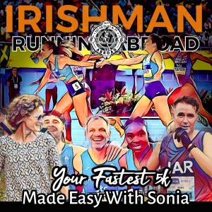 Your Fastest 5K Made Easy With Sonia O'Sullivan - Irishman Running Abroad
