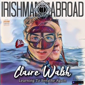Claire Walsh: Learning To Breathe Again