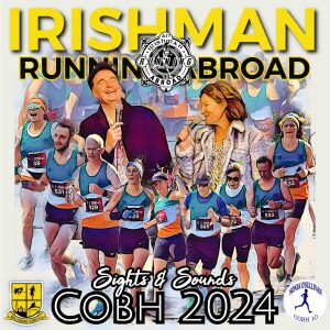 Cobh 2024 Sights & Sounds -  Irishman Running Abroad With Sonia O’Sullivan