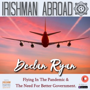 Declan Ryan: Flying In The Pandemic & The Need For Better Government