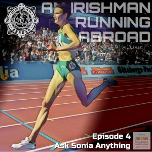 Irishman Running Abroad With Sonia O’Sullivan: Episode 4 “Ask Sonia Anything.”