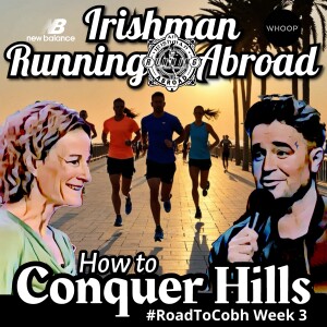 How To Conquer Hills With Sonia O'Sullivan #RoadToCobh