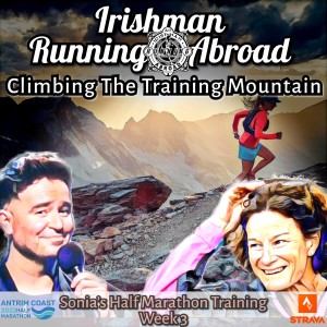 Irishman Running Abroad - Week 3 - Sonia’s Half Marathon Challenge