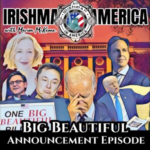 Big Beautiful Announcement For Irishman in America Podcast