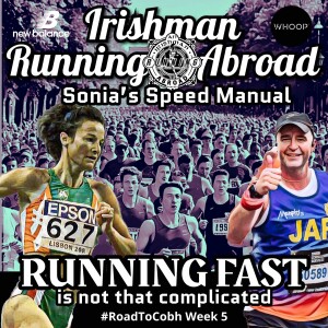 Sonia O'Sullivan's Speed Manual - Irishman Running Abroad #RoadToCobh