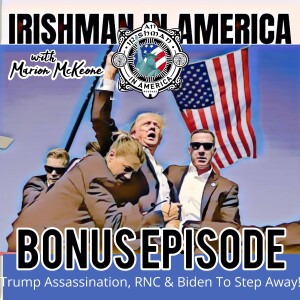 Bonus Irishman In America Episode Out Now!