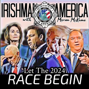 Irishman In America - Let The Race Begin!