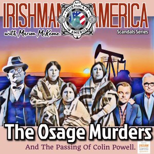 The Osage Murders (And The Passing Of Colin Powell) - Irishman In America With Marion McKeone (Trailer)