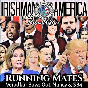 Running mates, Leo Bows Out, Nancy & SB4 - Irishman In America with Marion McKeone